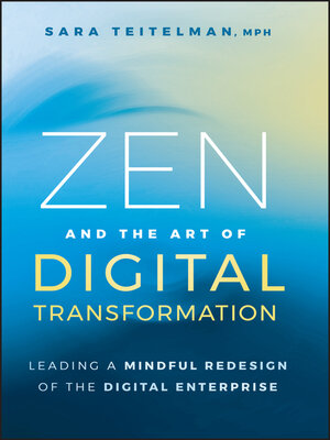 cover image of Zen and the Art of Digital Transformation